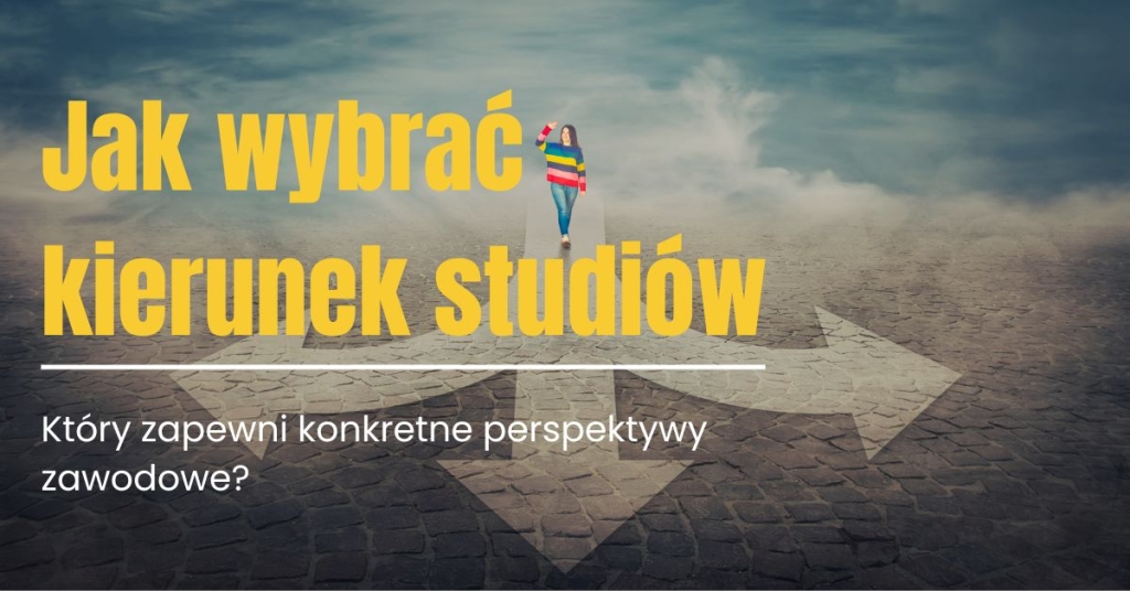 Kobieta na rozdrożu dróg - wybór kierunku studiów z perspektywami zawodowymi