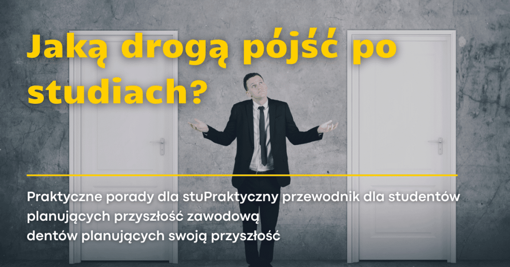 Mężczyzna przed dwiema drzwiami, "Jaką drogą pójść po studiach?