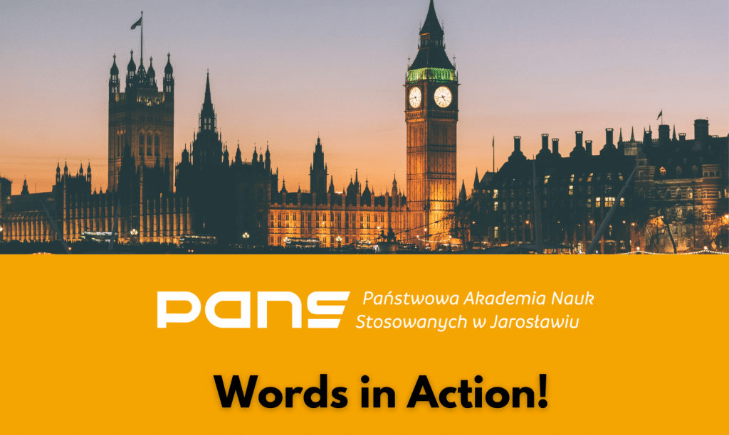 Londyn, Parlament i Big Ben. Logo PANS Jarosław i hasło "Words in Action!