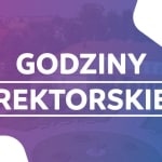 Napis "Godziny Rektorskie" na tle budynków uczelni.