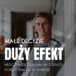 Młody mężczyzna uśmiecha się, tekst "Małe decyzje, duży efekt