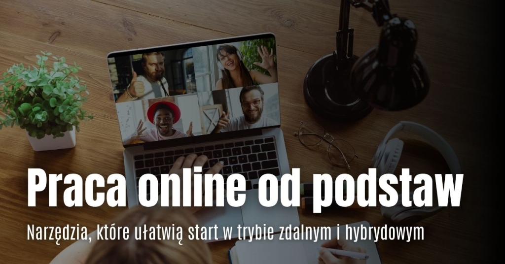 Praca online od podstaw