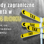 Znak drogowy z napisem TAX i tytuł "Dochody zagraniczne studenta w 2024 roku