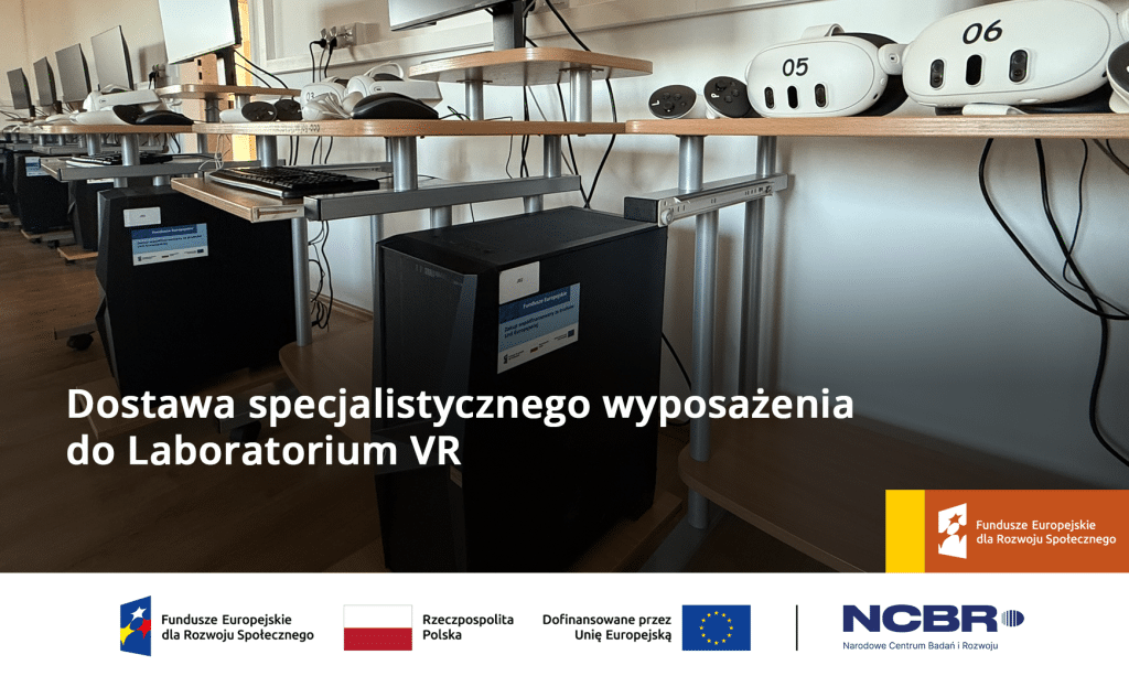 Dostawa specjalistycznego sprzętu do Laboratorium VR