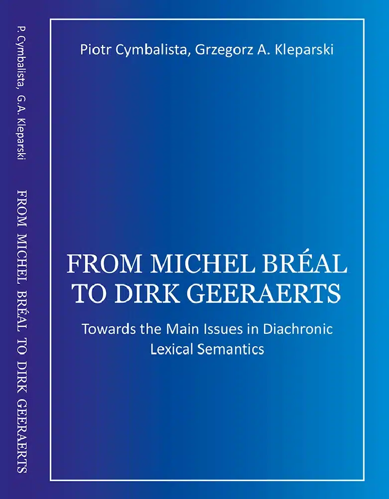 Okładka książki "FROM MICHEL BRÉAL TO DIRK GEERAERTS" autorstwa P. Cymbalisty i G.A. Kleparskiego.