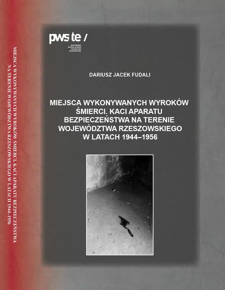 Okładka książki "Miejsca wykonywanych wyroków śmierci" Dariusza Dudali