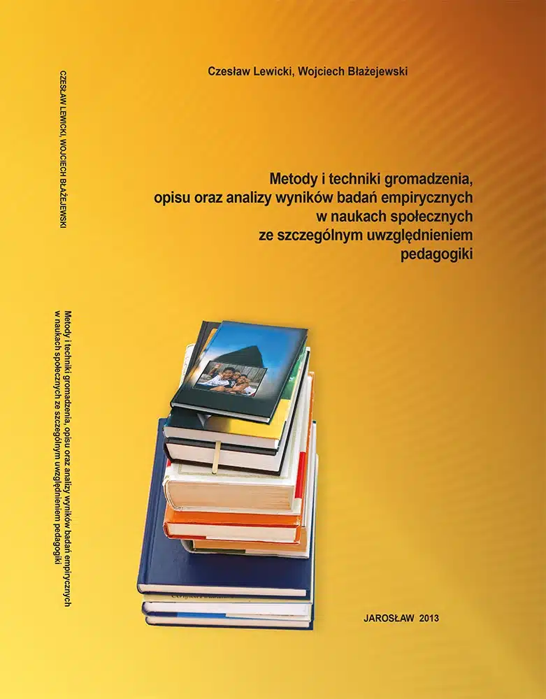 Okładka monografii "Metody i techniki gromadzenia, opisu i analizy wyników badań empirycznych w naukach społecznych ze szczególnym uwzględnieniem pedagogiki