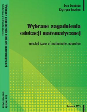 Okładka monografii „Wybrane zagadnienia edukacji matematycznej” Ewy Swobody i Krystyny Sawickiej